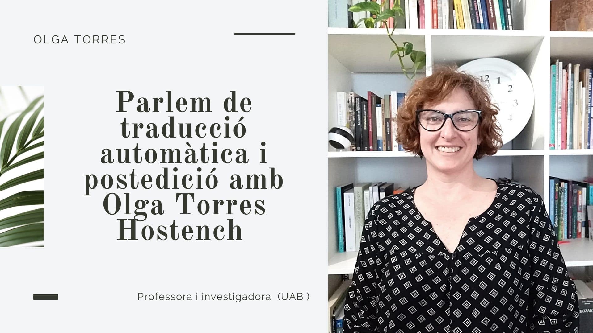 traducció automática i posedicio amb Olga Torres